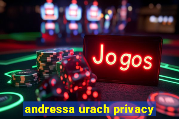 andressa urach privacy